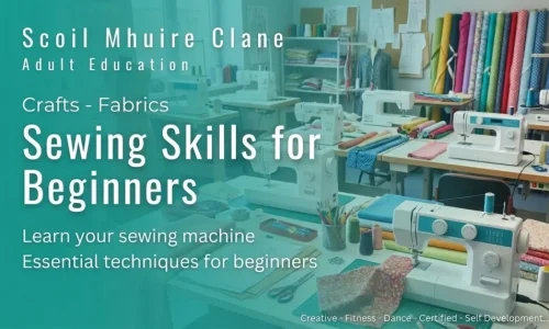 Promotional leaflet for Sewing Skills for Beginners at Scoil Mhuire Clane Adult Education, featuring a classroom with multiple sewing machines and fabric rolls.